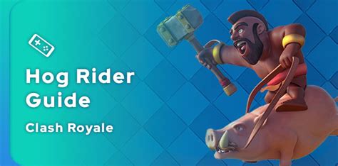 hog rider|Hog Rider Guide .